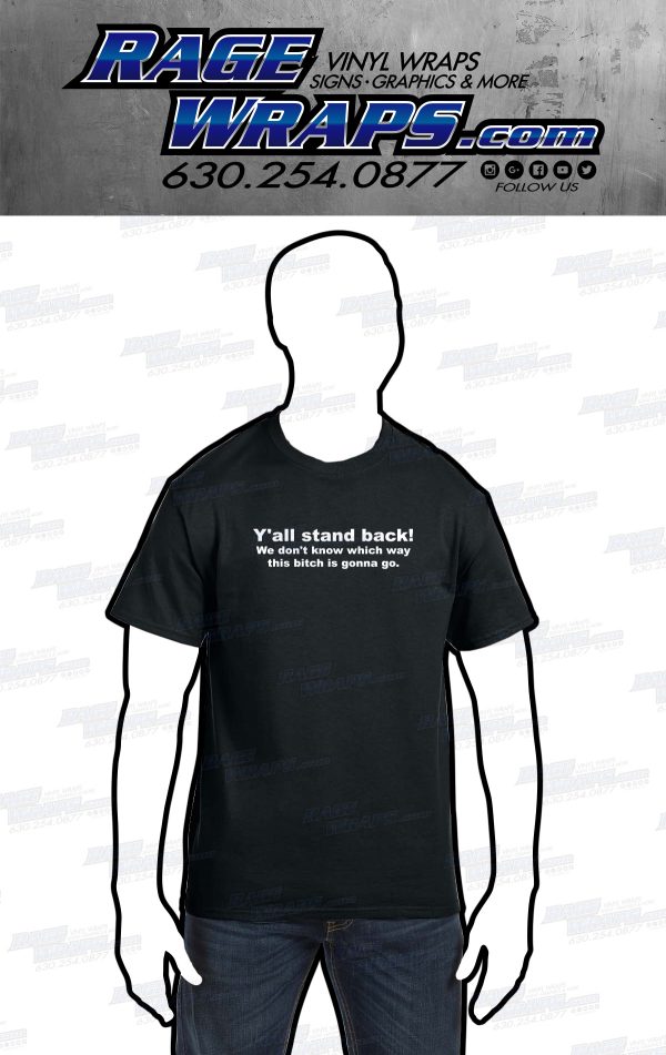 Y'all Stand Back T-shirt