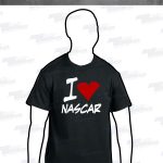 I Love Nascar T-Shirt
