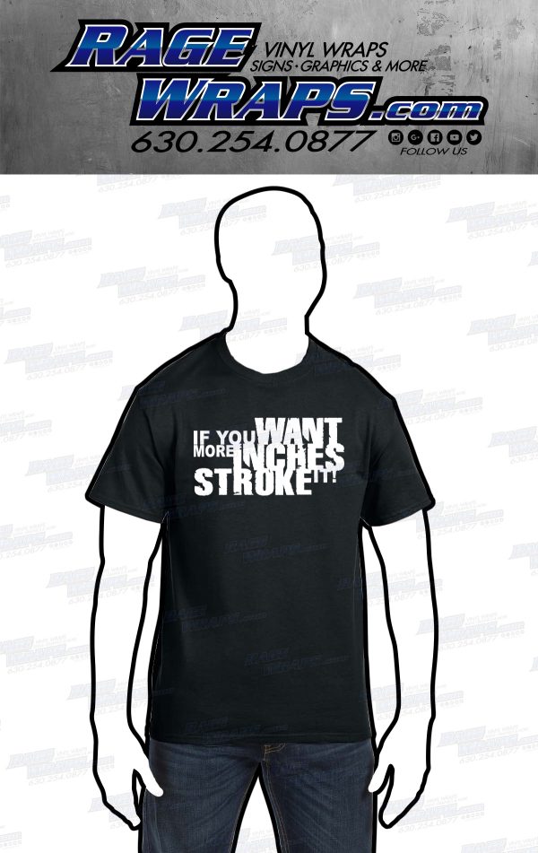 If You Want More Inches Stroke It T-Shirt